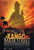 The Xango from Baker Street poster