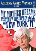 My Mother Dreams the Satan's Disciples in New York poster