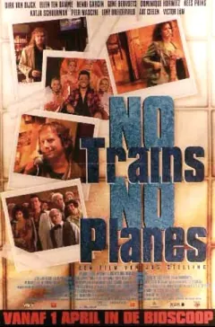 No Trains No Planes poster