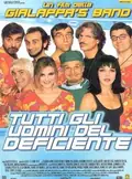 Tutti gli uomini del deficiente poster