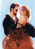 Bad Luck Love poster