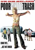 Poor White Trash poster
