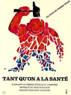 As Long as You've Got Your Health poster