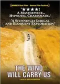The Wind Will Carry Us poster