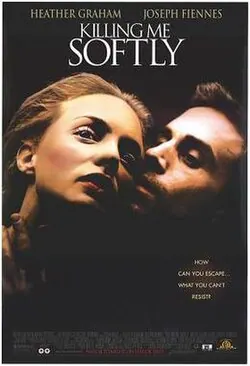 Killing Me Softly poster