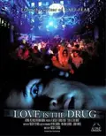 Love Is the Drug poster