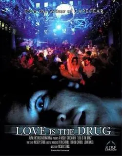 Love Is the Drug poster