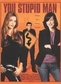 You Stupid Man poster