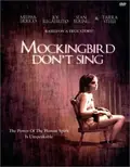 Mockingbird Don't Sing poster