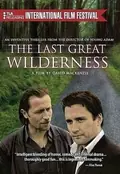 The Last Great Wilderness poster
