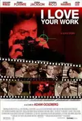 I Love Your Work poster