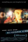 Rhinoceros Eyes poster