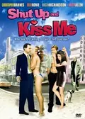 Shut Up and Kiss Me! poster