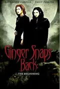 Ginger Snaps Back: The Beginning poster