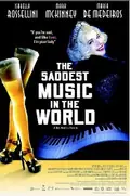 The Saddest Music in the World poster