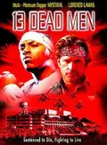 13 Dead Men poster