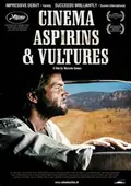 Cinema, Aspirins and Vultures poster