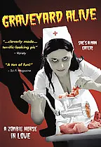 Graveyard Alive: A Zombie Nurse in Love poster