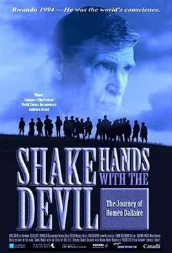 Shake Hands with the Devil: The Journey of Roméo Dallaire poster