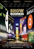 ShowBusiness: The Road to Broadway poster