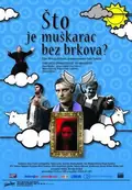 What Is a Man without a Moustache? poster
