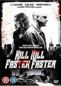 Kill Kill Faster Faster poster
