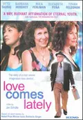 Love Comes Lately poster