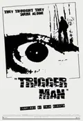 Trigger Man poster