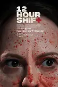 12 Hour Shift poster