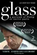 Glass: A Portrait of Philip in Twelve Parts poster