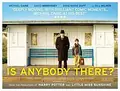 Is Anybody There? poster