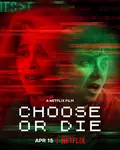 Choose or Die poster
