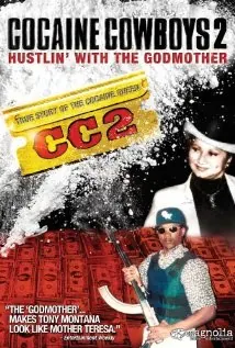 Cocaine Cowboys 2 poster