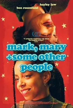Mark, Mary + Some Other People poster