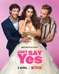 Just Say Yes poster