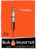 Bob and the Monster poster