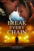 Break Every Chain poster