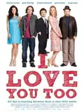 I Love You Too poster