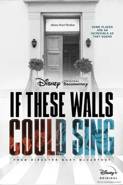 If These Walls Could Sing poster