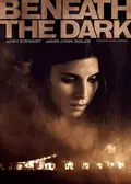Beneath the Dark poster