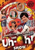 The Uh-oh Show poster