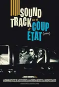 Soundtrack to a Coup d'Etat poster
