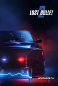 Lost Bullet 2: Back for More poster