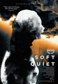 Soft & Quiet poster