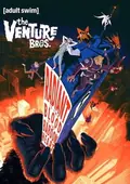 The Venture Bros.: Radiant Is the Blood of the Baboon Heart poster