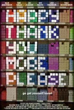 Happythankyoumoreplease poster