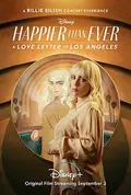 Happier Than Ever: A Love Letter to Los Angeles poster