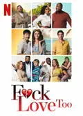 F*ck Love Too poster