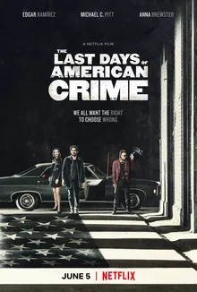 The Last Days of American Crime poster
