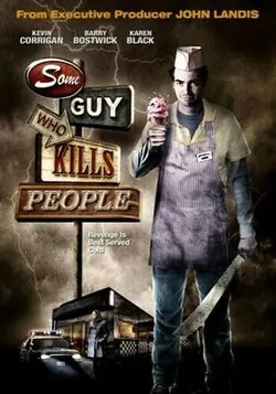 Some Guy Who Kills People poster